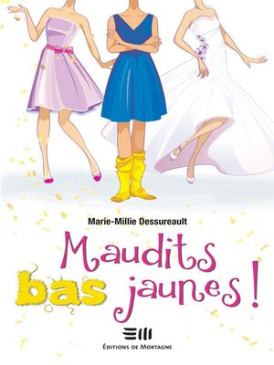 cover image of Maudits bas jaunes!